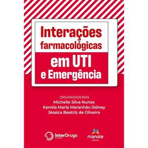 Interações farmacológicas em UTI e Emergência