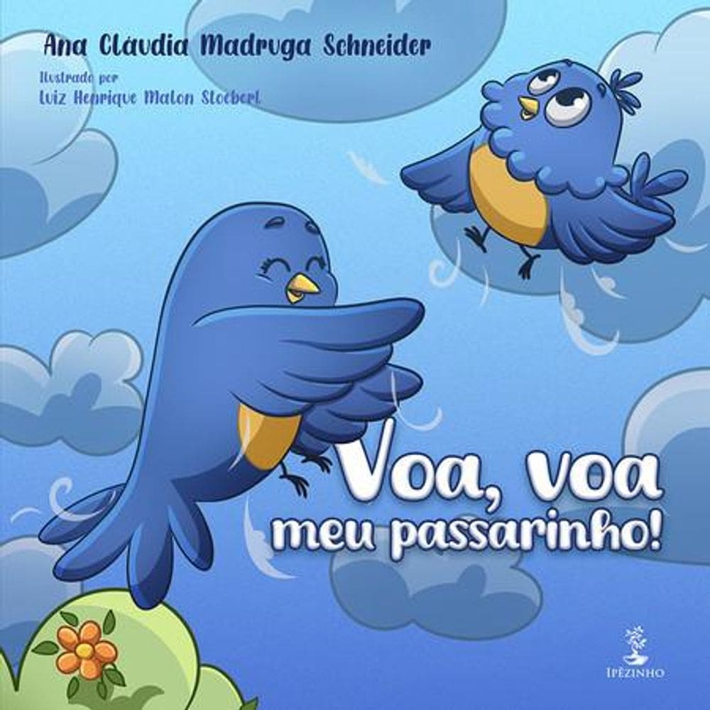 Voa, voa meu passarinho!