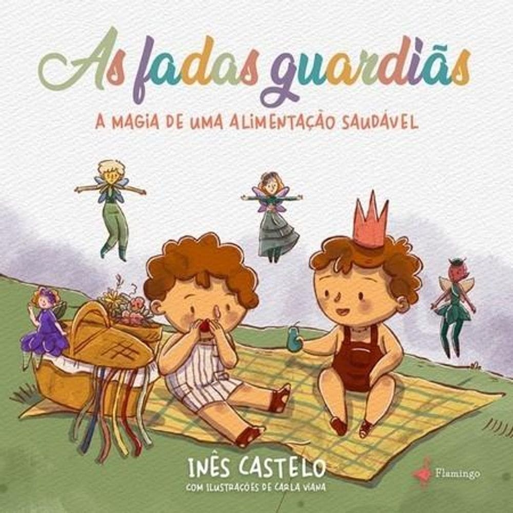 As fadas guardiãs: A magia de uma alimentação saudável