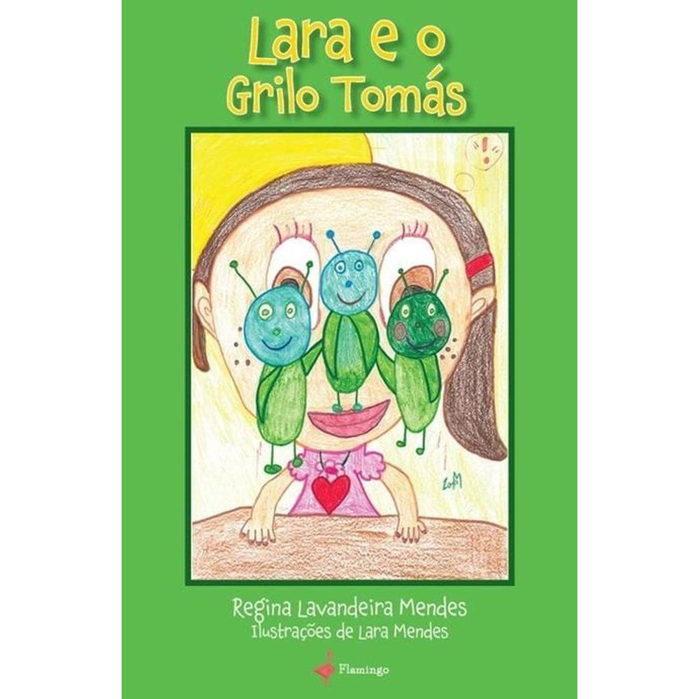 Lara e o Grilo Tomás