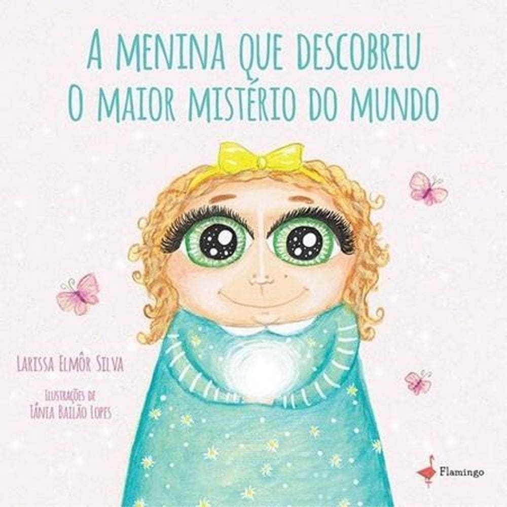 A menina que descobriu o maior mistério do mundo