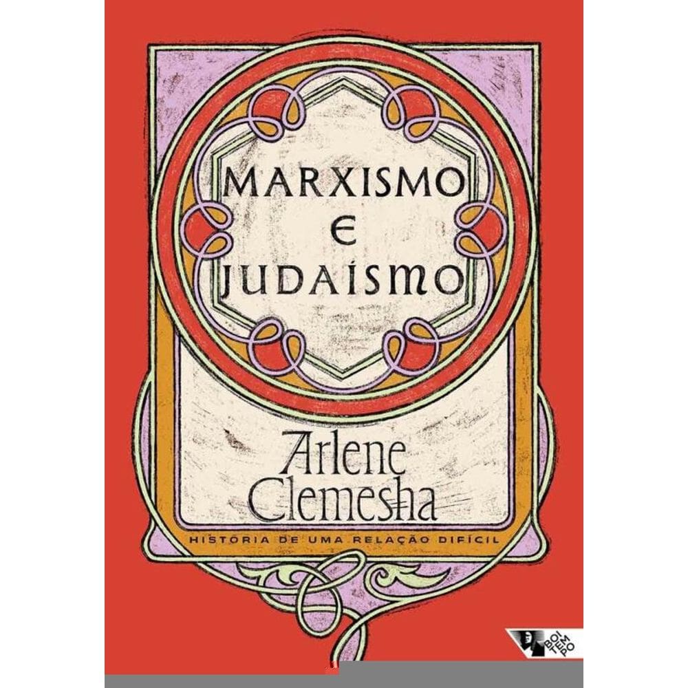 Marxismo E Judaísmo: História De Uma Relação Difícil