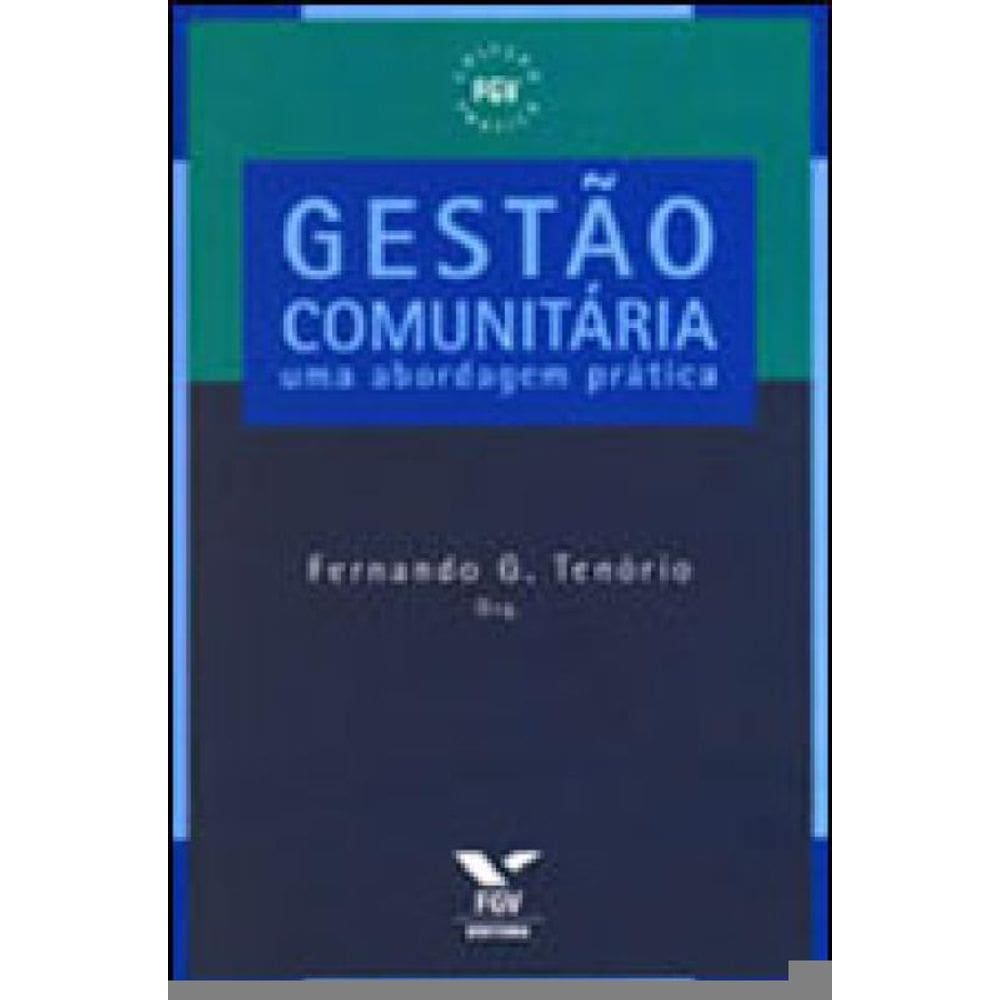 Gestao Comunitaria - Uma Abordagem Pratica
