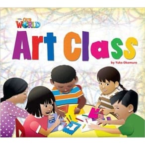 Our World American 2 - Reader 1 - Art Class - Big Book