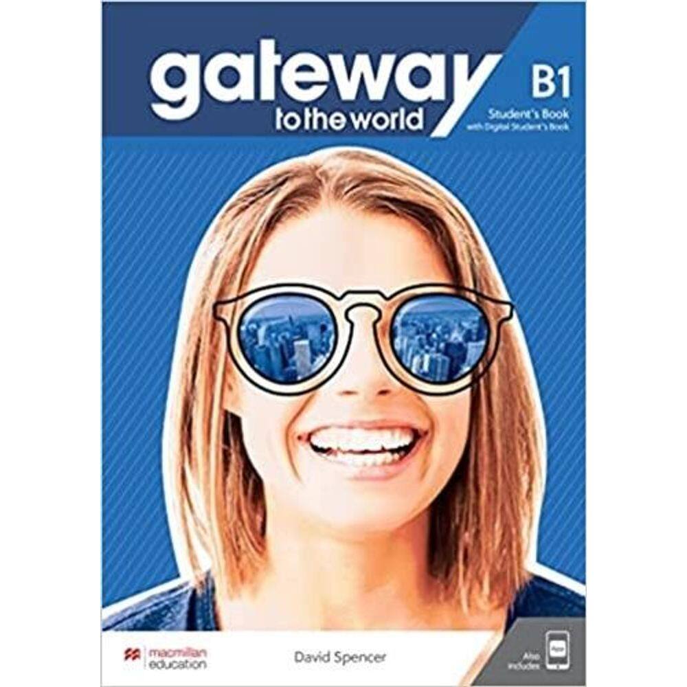 Gateway To The World B1 - Student`s Book With Student`s App And Digital Student`s Book