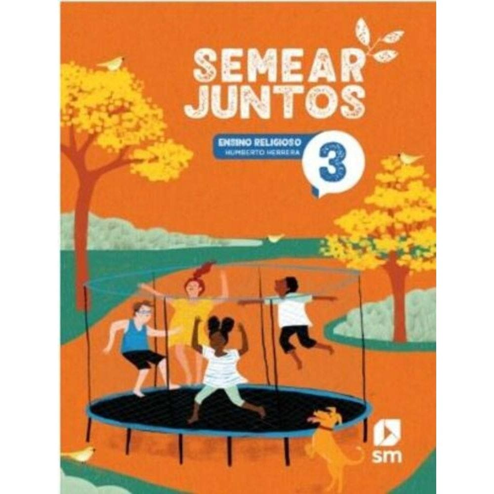Semear Juntos Religioso 3 - Livro Do Aluno - 3ª Ed - 2024