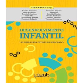 Livro Desenvolvimento Infantil - 130 Ideias