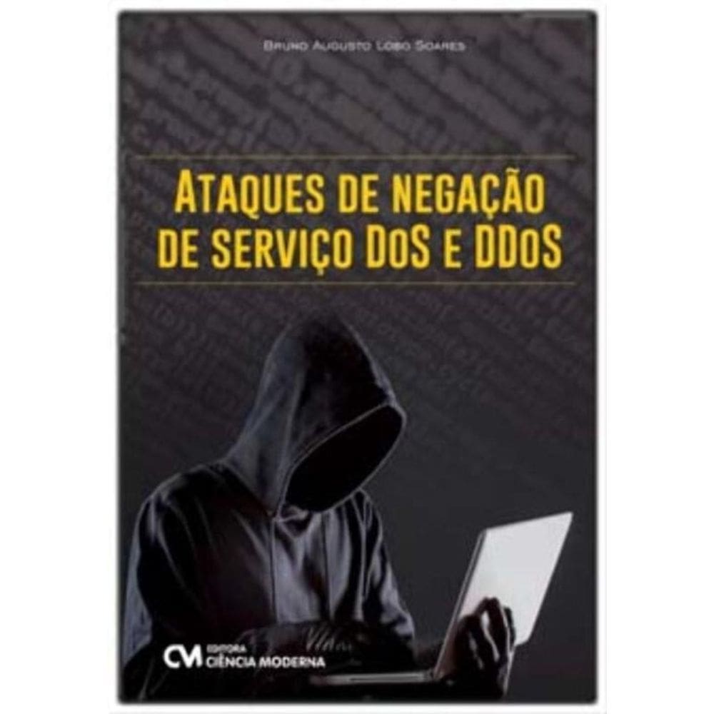 Ataques de Negação de Serviço DoS e DDoS