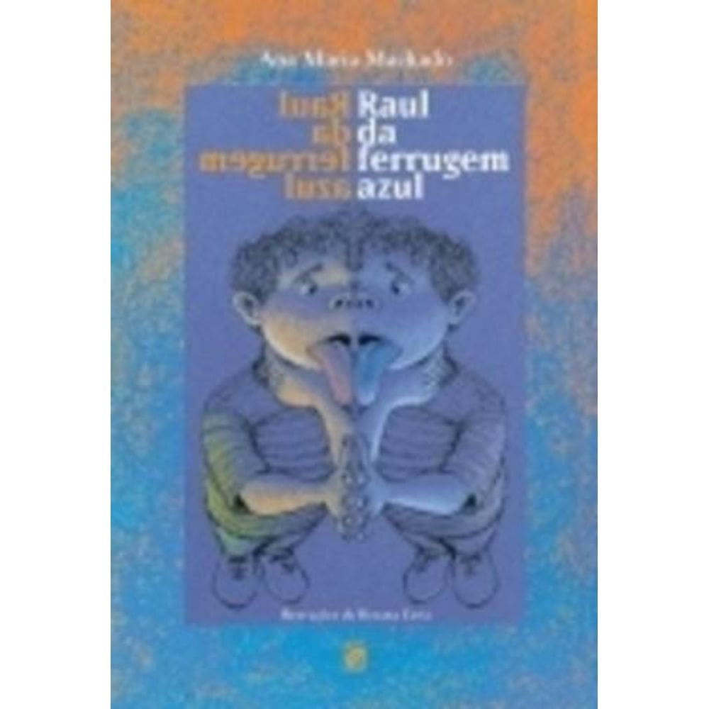Raul Da Ferrugem Azul - 2ª Edição