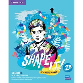 Shape It! 1B - Student`s Book And Workbook With Practice Extra