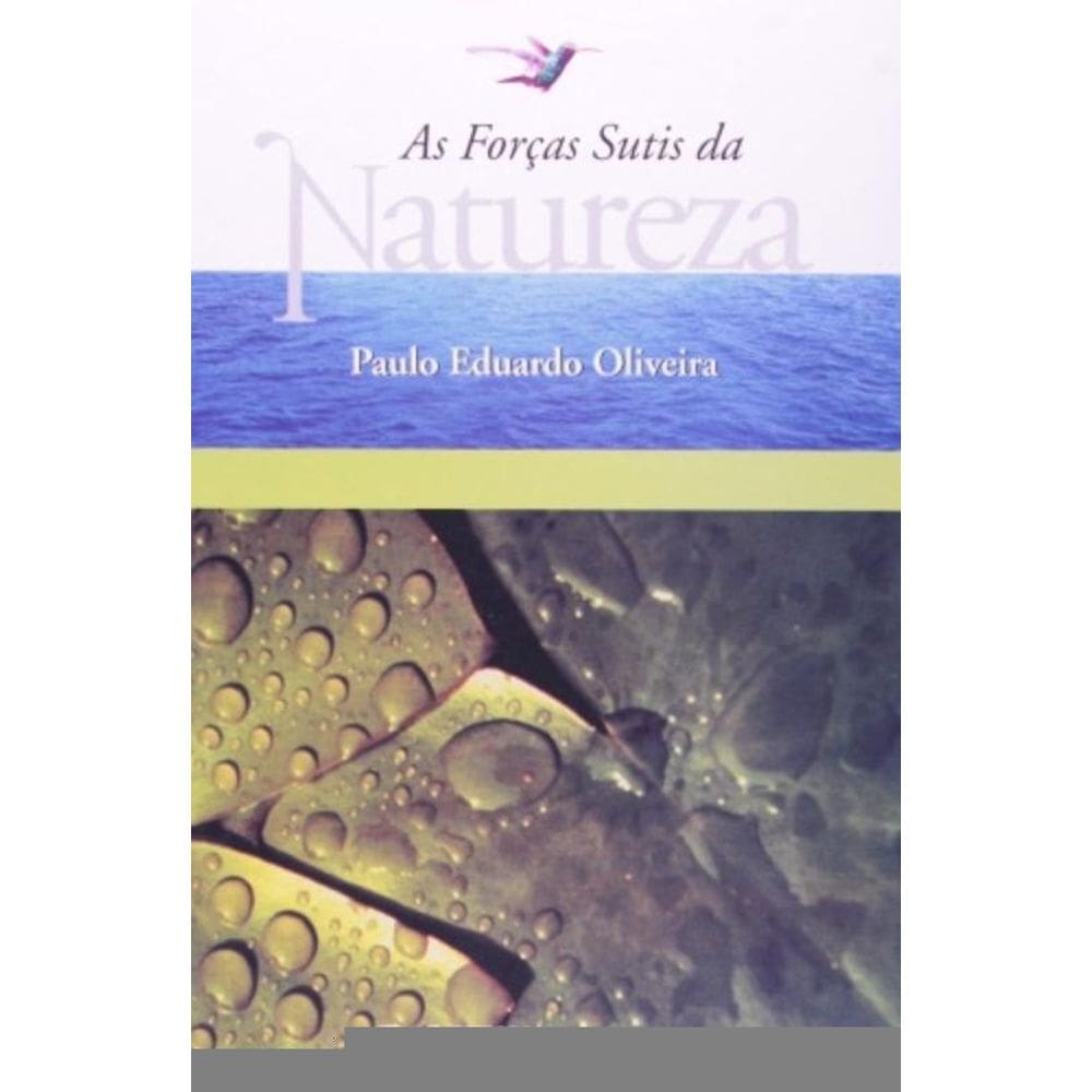 Forcas Sutis Da Natureza, As