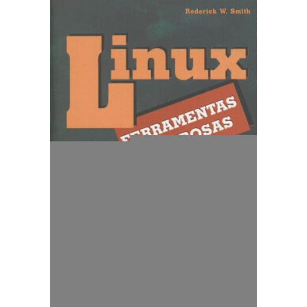 Linux - Ferramentas Poderosas
