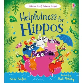 Helpfulness For Hippos - Good Behaviour Guides