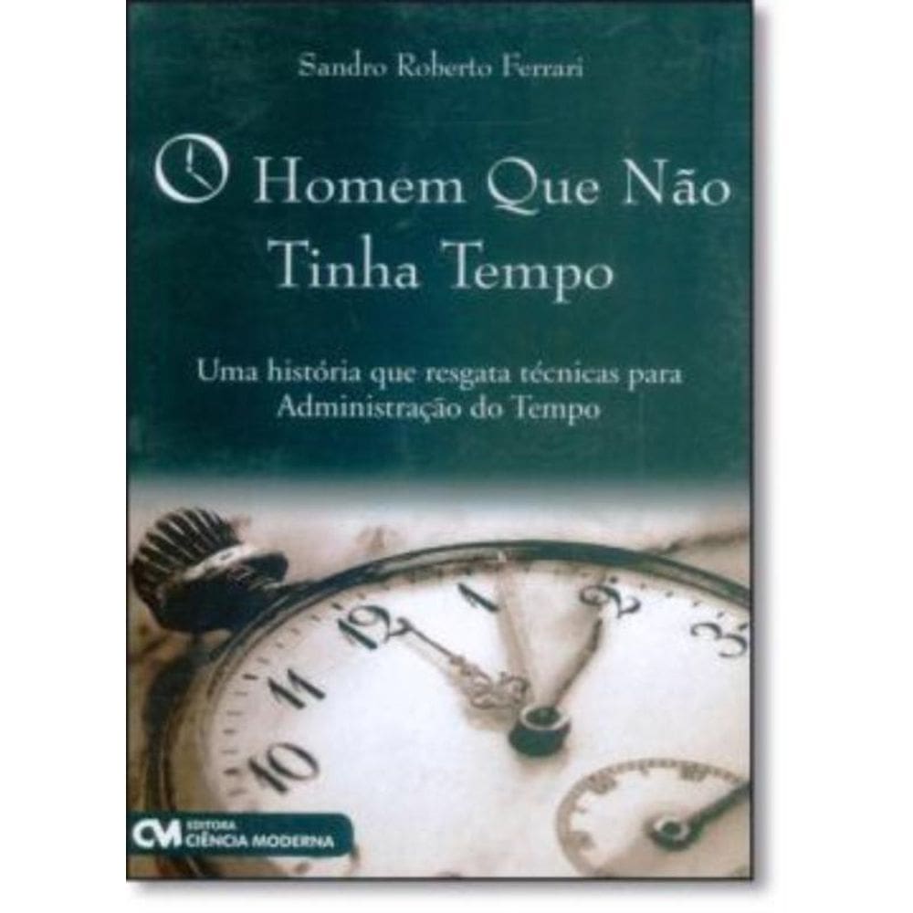 Homem Que Nao Tinha Tempo, O