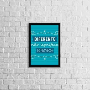 Quadro Diferente Não Significa Errado 33X24Cm Moldura Preta
