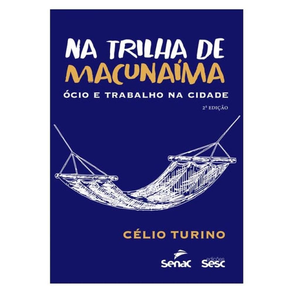 Na Trilha De Macunaíma