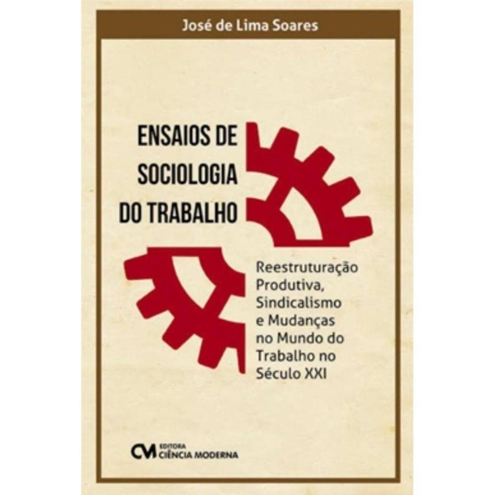 Ensaios De Sociologia Do Trabalho