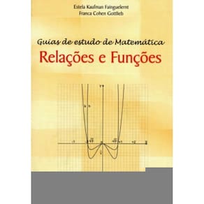 Guias De Estudo De Matematica - Relacoes E Funcoes