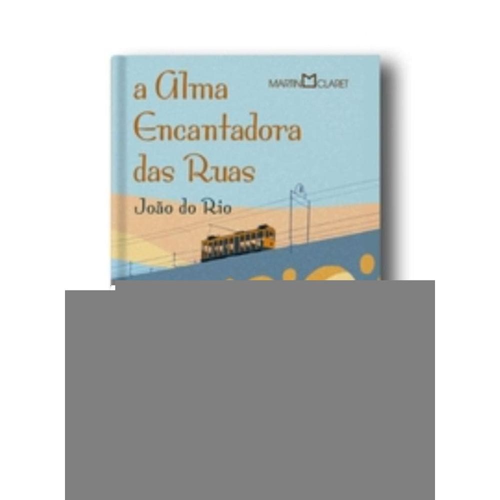 A alma encantadora das ruas