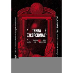 A Terra é excepcional?: A busca por vida no cosmos