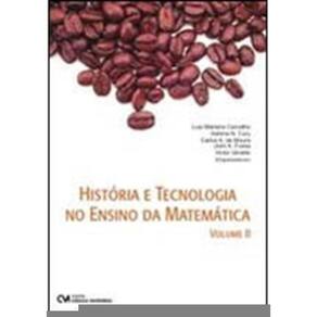 Historia E Tecnologia No Ensino Da Matematica, Vl. 02