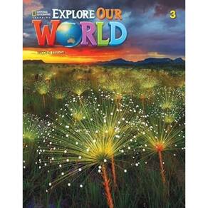 Explore Our World 3 - Student Book With Online Practice - Second Edition