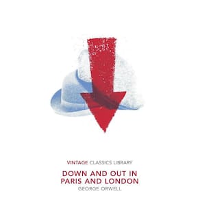 Down And Out In Paris And London - Vintage Classics Library