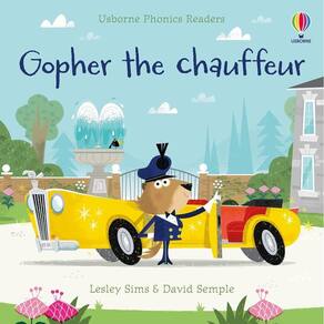 Gopher The Chauffeur - Usborne Phonics Readers