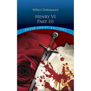 Henry VI, Part III - Dover Thrift Editions