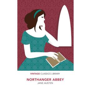 Northanger Abbey - Vintage Classics Library
