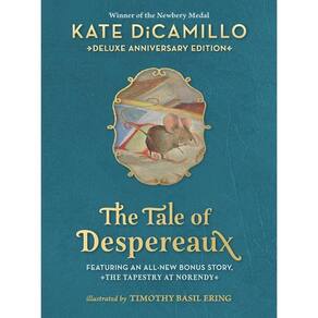 The Tale Of Despereaux Deluxe Anniversary Edition