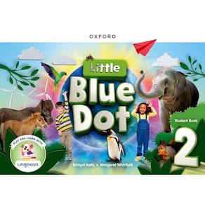 Little Blue Dot 2 - Student`s Book With Lingokids App