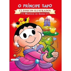 O Principe Sapo - Coleção Turma Da Monica Clássicos Ilustrados
