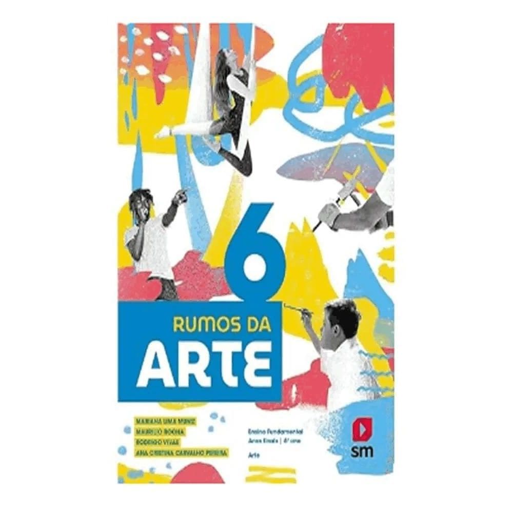 Rumos Da Arte - 6º Ano - Fundamental II - 2ª Ed. 2024