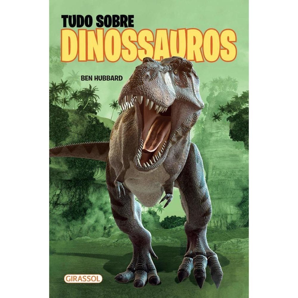Tudo Sobre Dinossauros - Pop