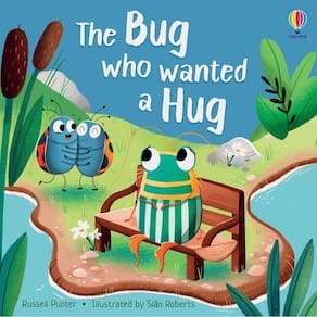 The Bug Who Wanted A Hug - Usborne Picture Books