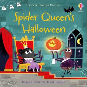 Spider Queen`s Halloween - Usborne Phonics Readers