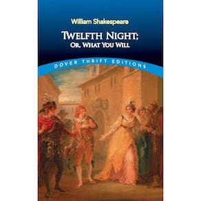 Twelfth Night; Or, What You Will - Dover Thrift Editions