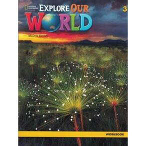 Explore Our World 3 - Grammar Workbook - Second Edition