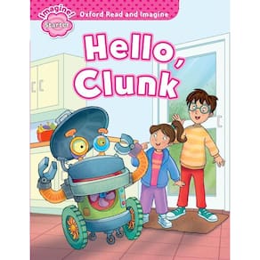 Hello, Clunk - Oxford Read And Imagine - Starter Lvl