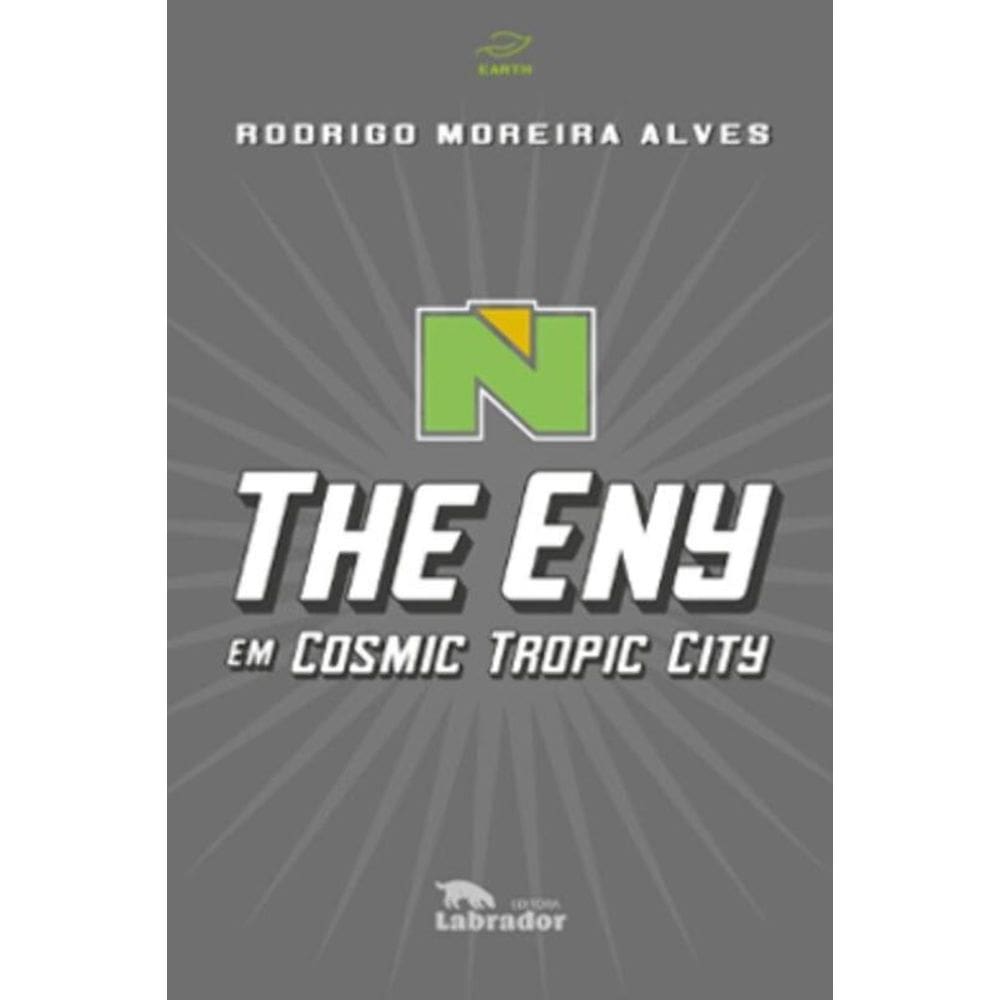The Eny em Cosmic Tropic City