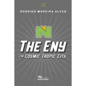 The Eny em Cosmic Tropic City