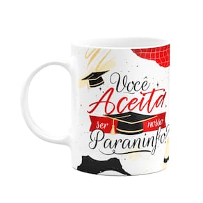Caneca Formatura - Você aceita ser nosso Paraninfo? M2