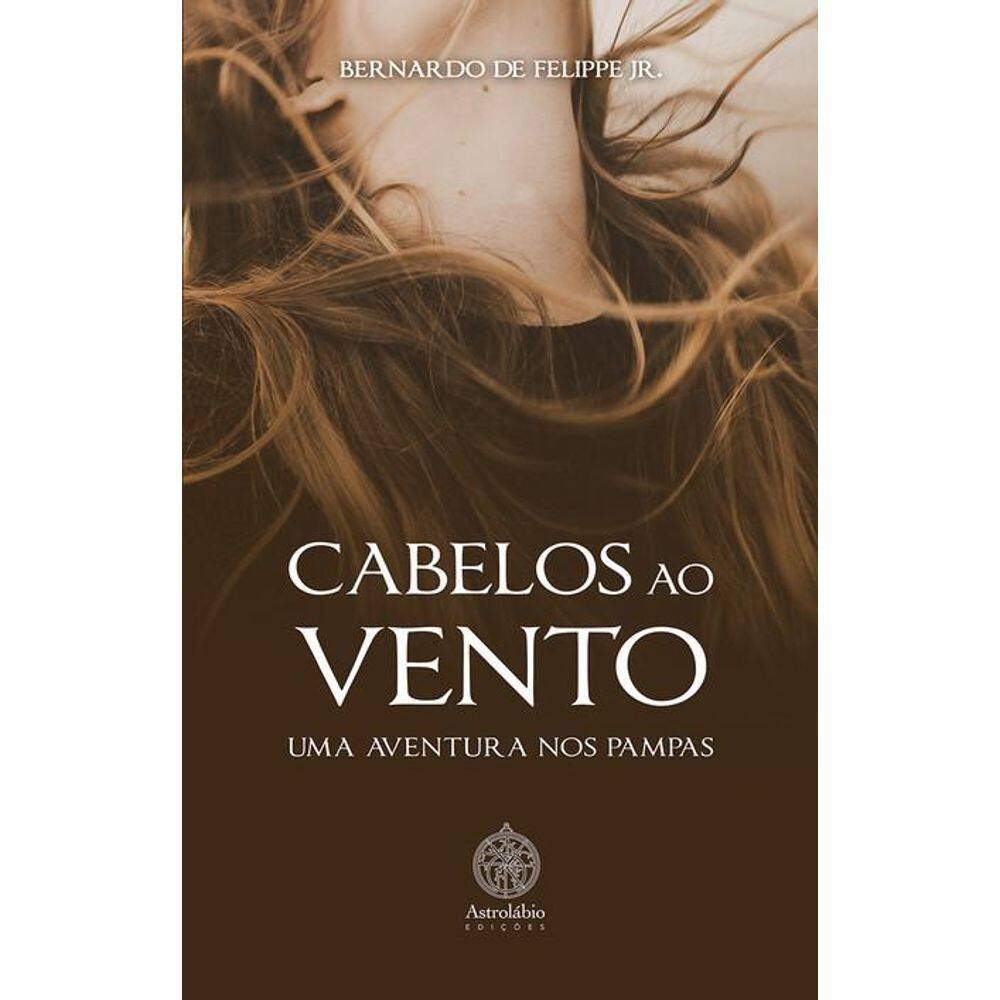 Cabelos ao vento - Uma aventura nos pampas