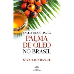 Cadeia Produtiva da Palma de Óleo no Brasil