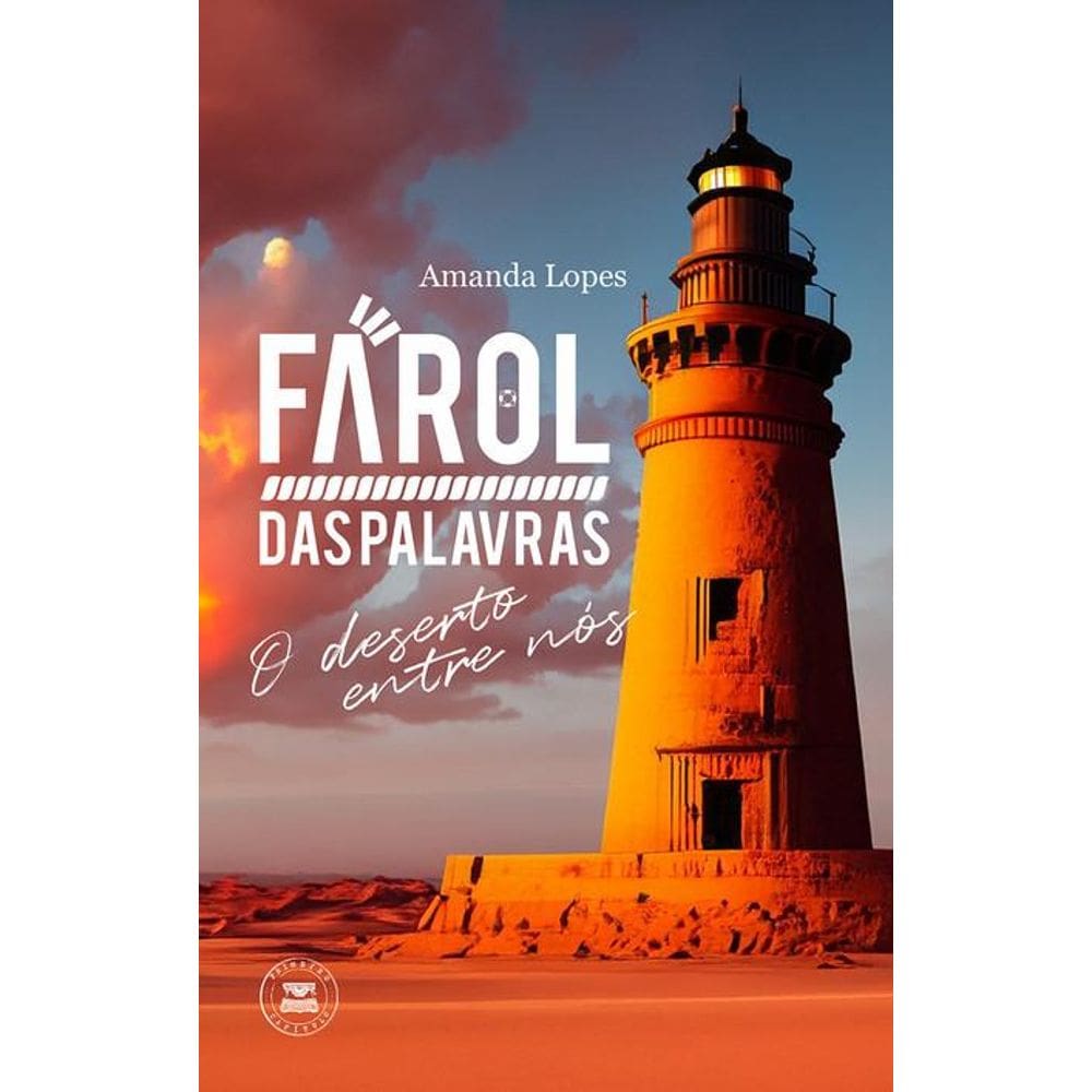 Farol das palavras: O deserto entre nós