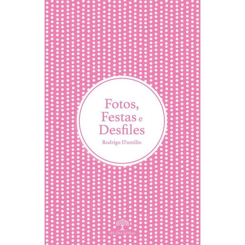 Fotos, Festas e Desfiles