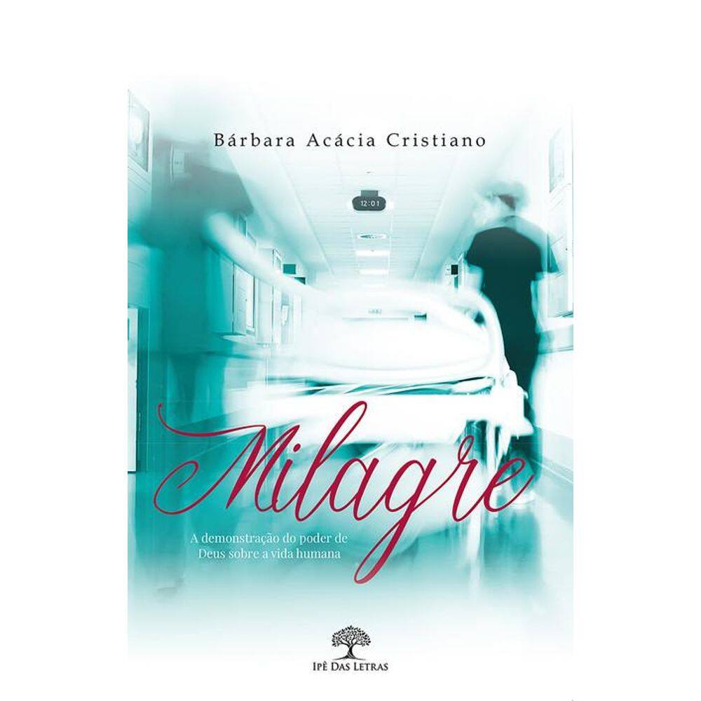 Milagre: A demonstração do poder de Deus sobre a vida humana