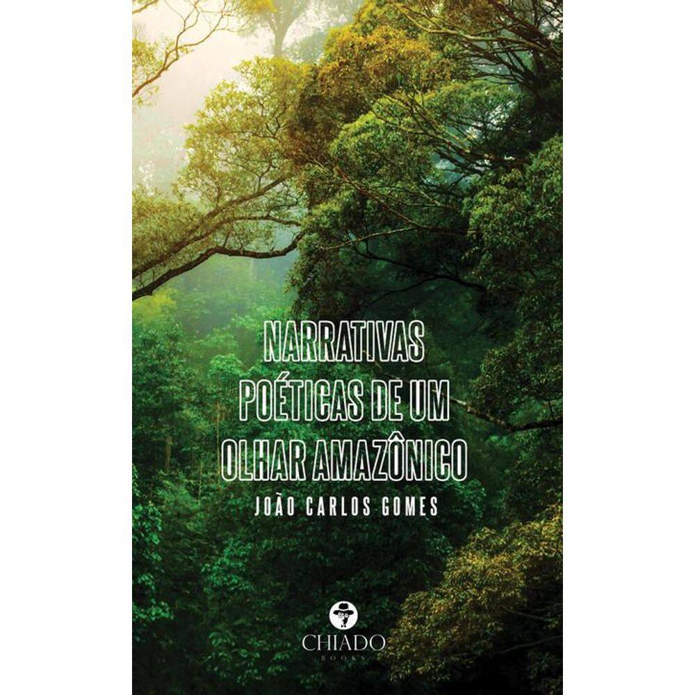 Narrativas poéticas de um olhar amazônico