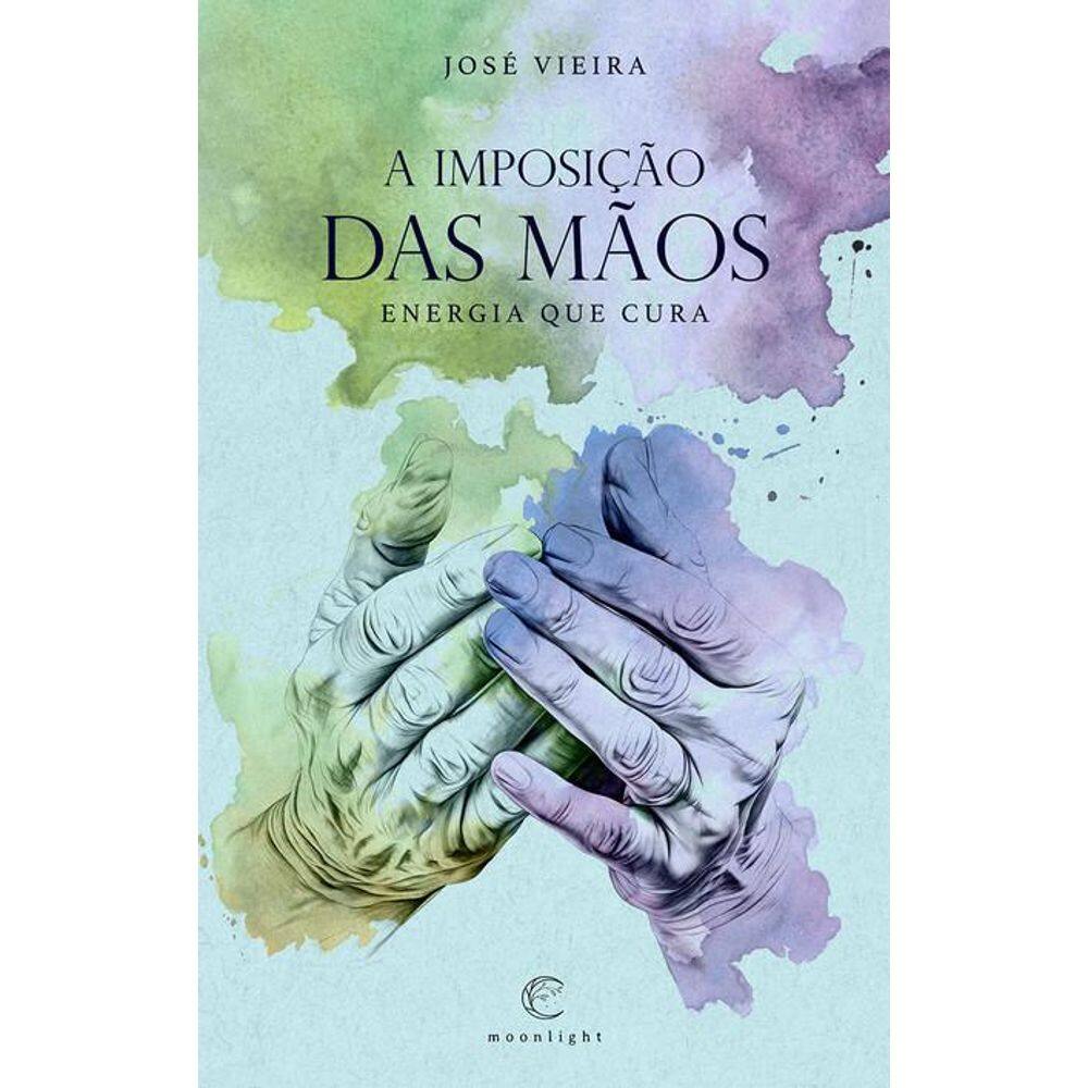 A imposição das mãos: Energia que cura